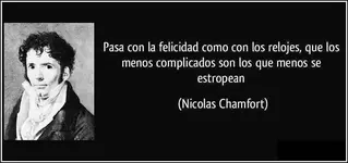 frase-pasa-con-la-felicidad-como-con-los-relojes-que-los-menos-complicados-son-los-que-menos-...webp