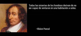 Todas las miserias de los hombres derivan.webp