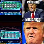donald-trump-wheel-of-fortune-catching-mexicans-watching-pelicans.webp