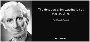 quote-the-time-you-enjoy-wasting-is-not-wasted-time-bertrand-russell-25-48-99.webp